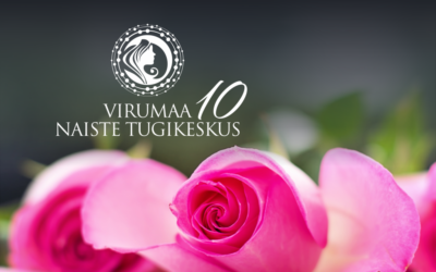 Virumaa Naiste Tugikeskus sai novembris 10-aastaseks